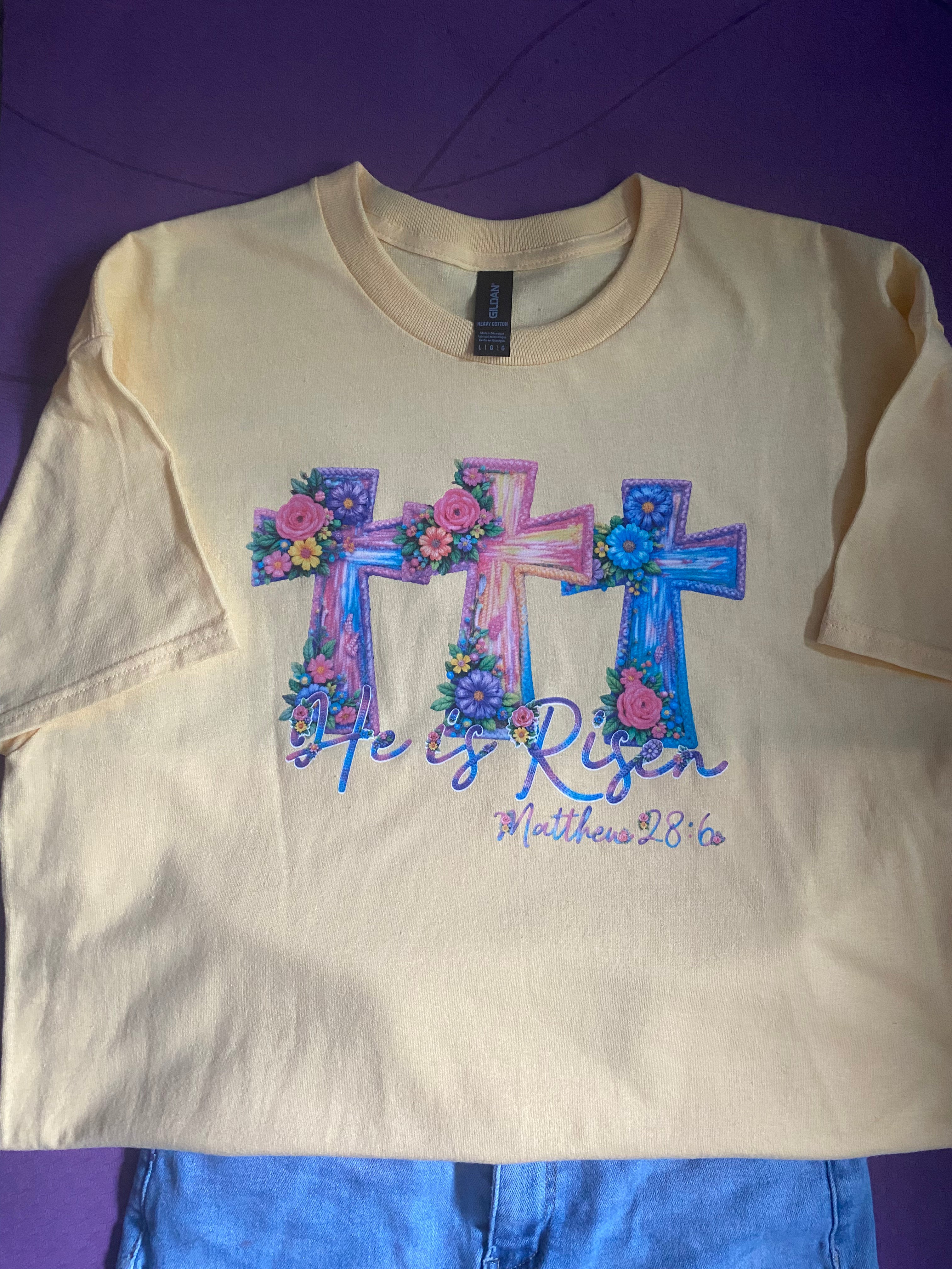 Pre-made He is risen pressed tshirt